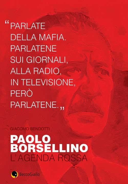 Paolo Borsellino. L'agenda ross