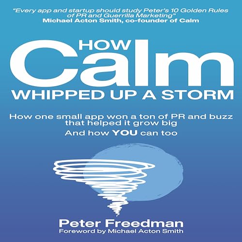 How Calm Whipped Up a Storm by Peter Freedman, Michael Acton Smith - foreword episode artwork