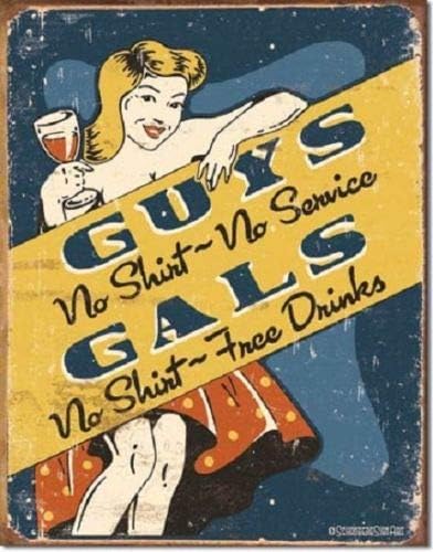 ShopForAllYou Cartel de metal retro con texto en inglés "Gals No Shirt Free Drinks"