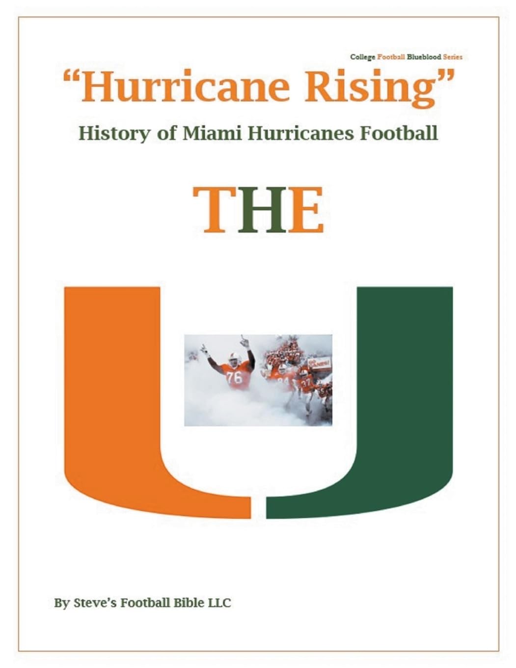 "Hurricane Rising" History of Miami Hurricanes Football (College Football Blueblood)