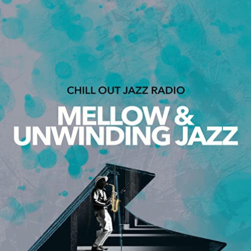 Play Mellow & Unwinding Jazz by Chill Out Jazz Radio on Amazon Music