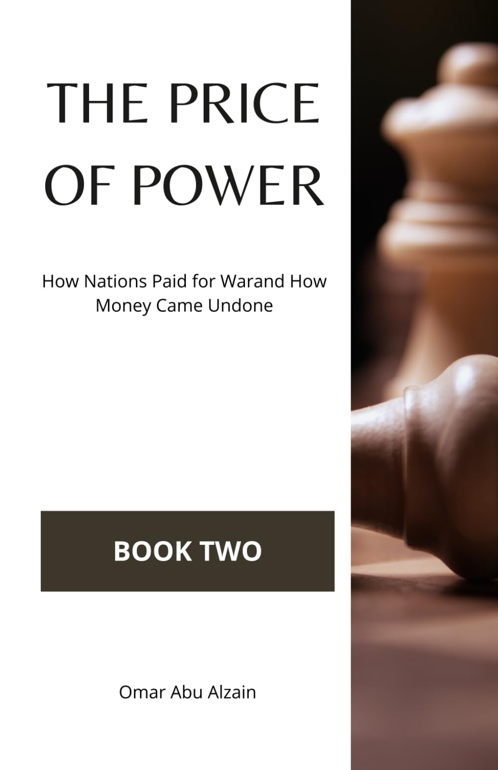 The Price of Power: How Nations Paid for Warand How Money Came Undone