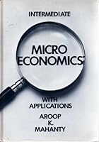 Intermediate micro-economics, with applications 012465150X Book Cover