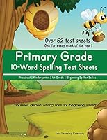 Primary Grade 10-Word Spelling Test Sheets 1514147033 Book Cover