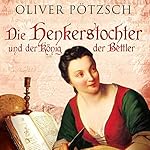 Die Henkerstochter und der König der Bettler