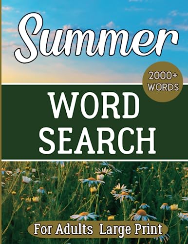 Summer Word Search For Adults Large Print: 2000 Words To Find - Large Print Word Search Puzzles For Adults And Seniors - Fun And Relaxing Summer Themed Words Includes Answers #TOP21