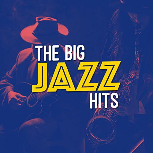 The Big Jazz Hits Saxophone Hit Players Digital Music
