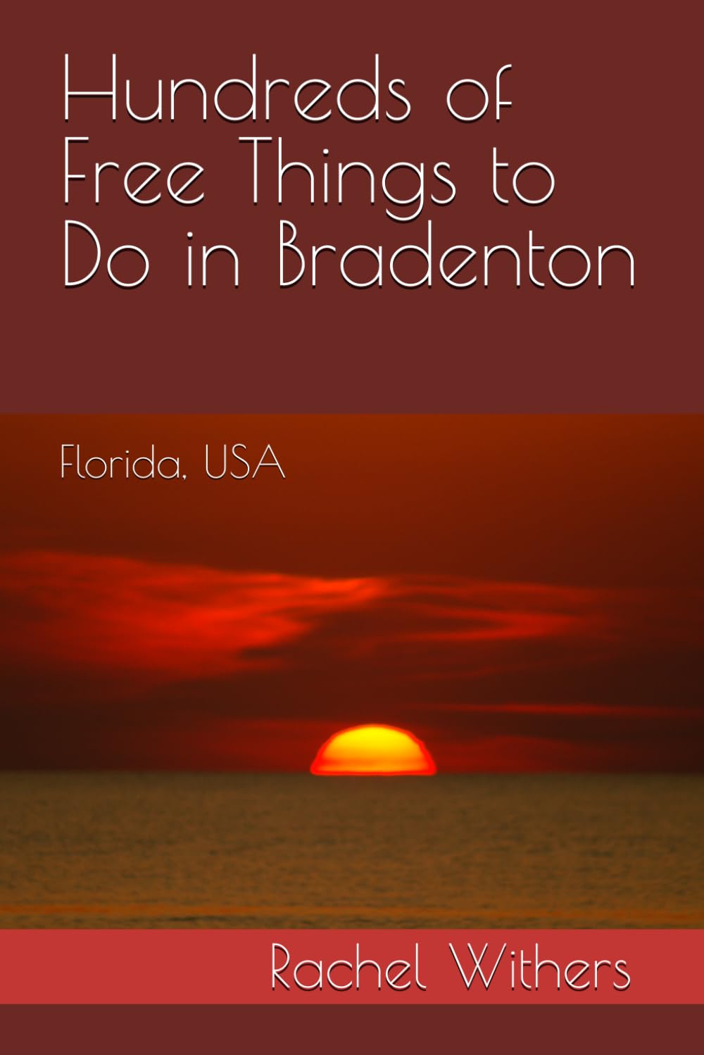 Hundreds of Free Things to Do in Bradenton: Florida, USA
