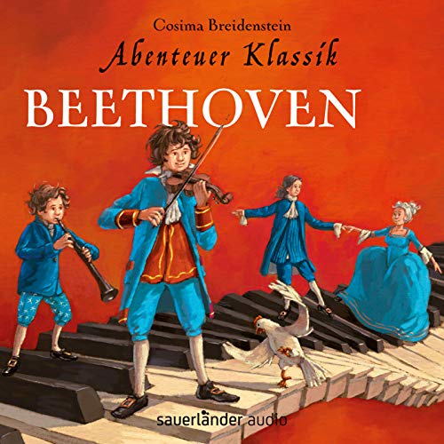 Abenteuer Klassik: Beethoven Abenteuer Klassik: Beethoven