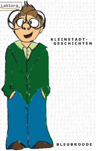 Kleinstadtgeschichten (Prosa bei Lektora)