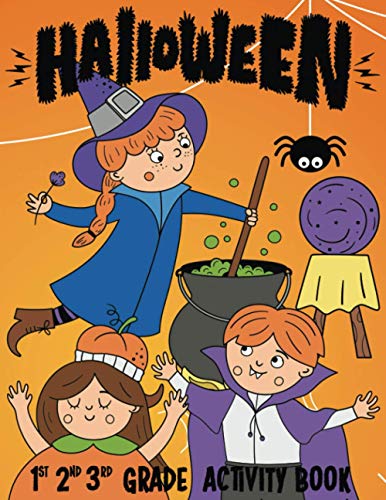 Halloween 1st 2nd 3rd Grade Activity Book: I Spy, Mazes, Coloring, Puzzles, Games and More! (Hallowe Halloween 1st 2nd 3rd Grade Activity Book: I Spy, Mazes, Coloring, Puzzles, Games and More! (Hallowe