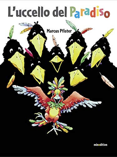  L\'uccello del paradiso. Ediz. illustrata