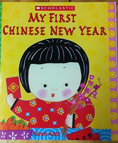 My First Chinese New Year 0439839912 Book Cover