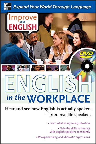 Improve Your English: English in the Workplace (DVD w/ Book): Hear and see how English is actually s Improve Your English: English in the Workplace (DVD w/ Book): Hear and see how English is actually s
