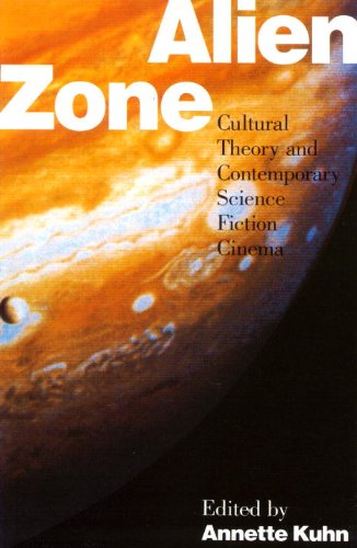 Alien Zone: Cultural Theory and Contemporary Science Fiction Cinema      Hardcover – May 17, 1990