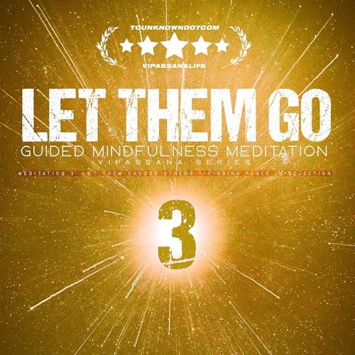 Page de couverture de Let Them Go: Guided Mindfulness Meditation (Vipassana Series): Meditation 3