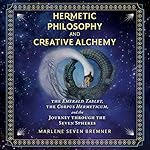 Cover of Hermetic Philosophy and Creative Alchemy