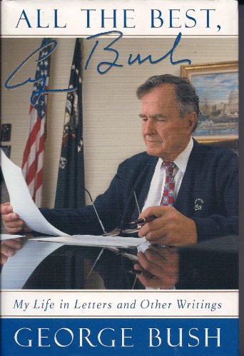 All The Best, George Bush: My Life and Other Wr... B00008RULM Book Cover