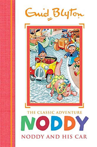 Noddy Classic Storybks 3 Noddy & His Car