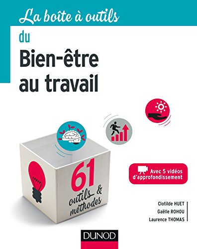 La boîte à outils du Bien-être au travail - 61 outils et méthodes: 61 outils et méthodes