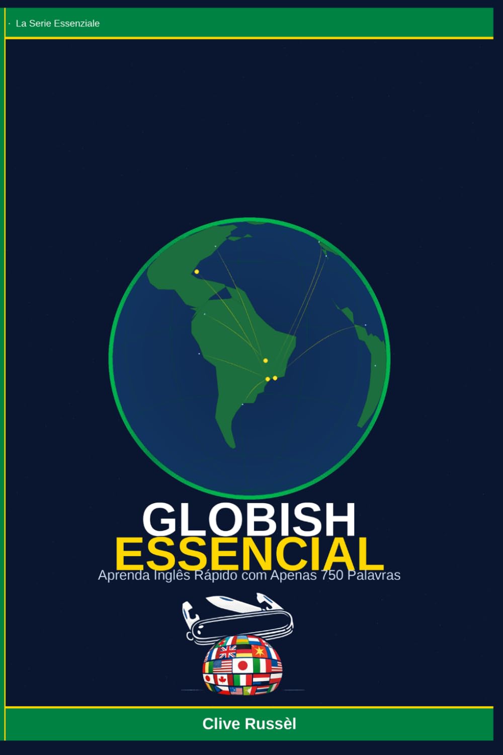 Globish Essencial BR: Aprenda Inglês Rápido com Apenas 750 Palavras (COMMUNI-CARE)