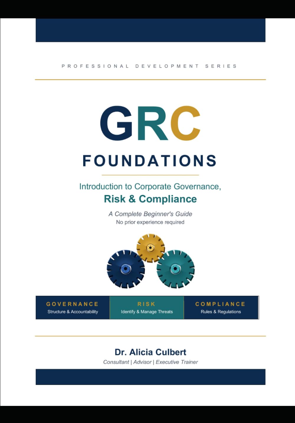 Introduction to Corporate Governance, Risk & Compliance: Governance, Risk and Compliance Foundations