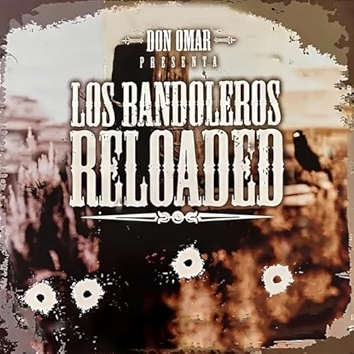 Los Bandoleros Reloaded