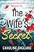 The Wife’s Secret: A dark psychological thriller with a stunning twist