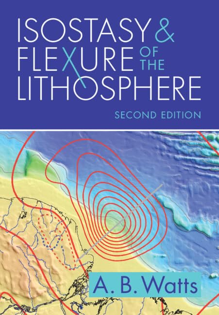Isostasy and Flexure of the Lithosphere (English Edition)