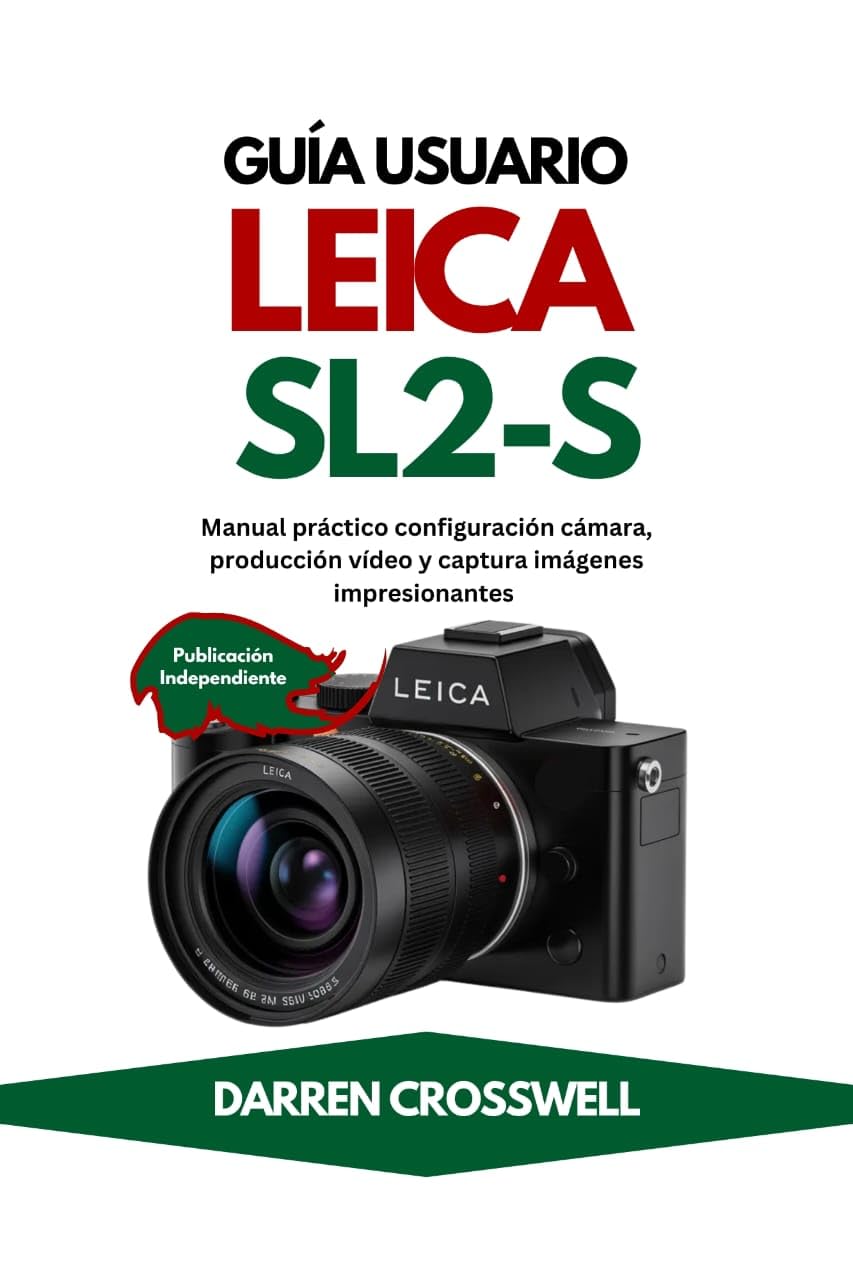Manuel Leica SL2-S réussir vos vidéos et photos de nuit