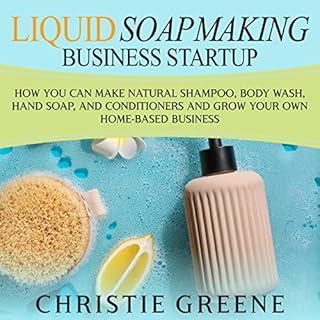 Liquid Soapmaking Business Startup cover art