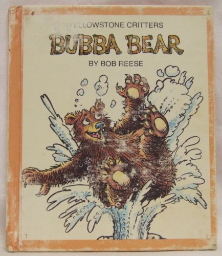 Bubba Bear (Yellowstone Critters) 0898681731 Book Cover
