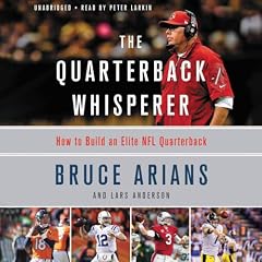 The Quarterback Whisperer Audiobook By Bruce Arians cover art