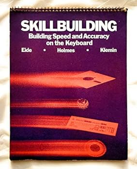 Paperback Skillbuilding: Building Speed and Accuracy on the Keyboard Book
