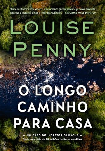 O longo caminho para casa (Inspetor Gamache Livro 10) (Portuguese Edition)