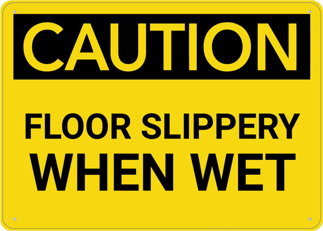 Caution Floor Slippery When Wet Aluminum Metal Sign 12"x8" Rust-Free Pre-Drilled Holes Weather Resistant For Home/Office/Business/Yard Use