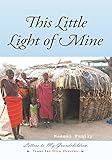 Photo Gallery this little light of mine: letters to my grandchildren (english edition) Photo Gallery this little light of mine: letters to my grandchildren (english edition)