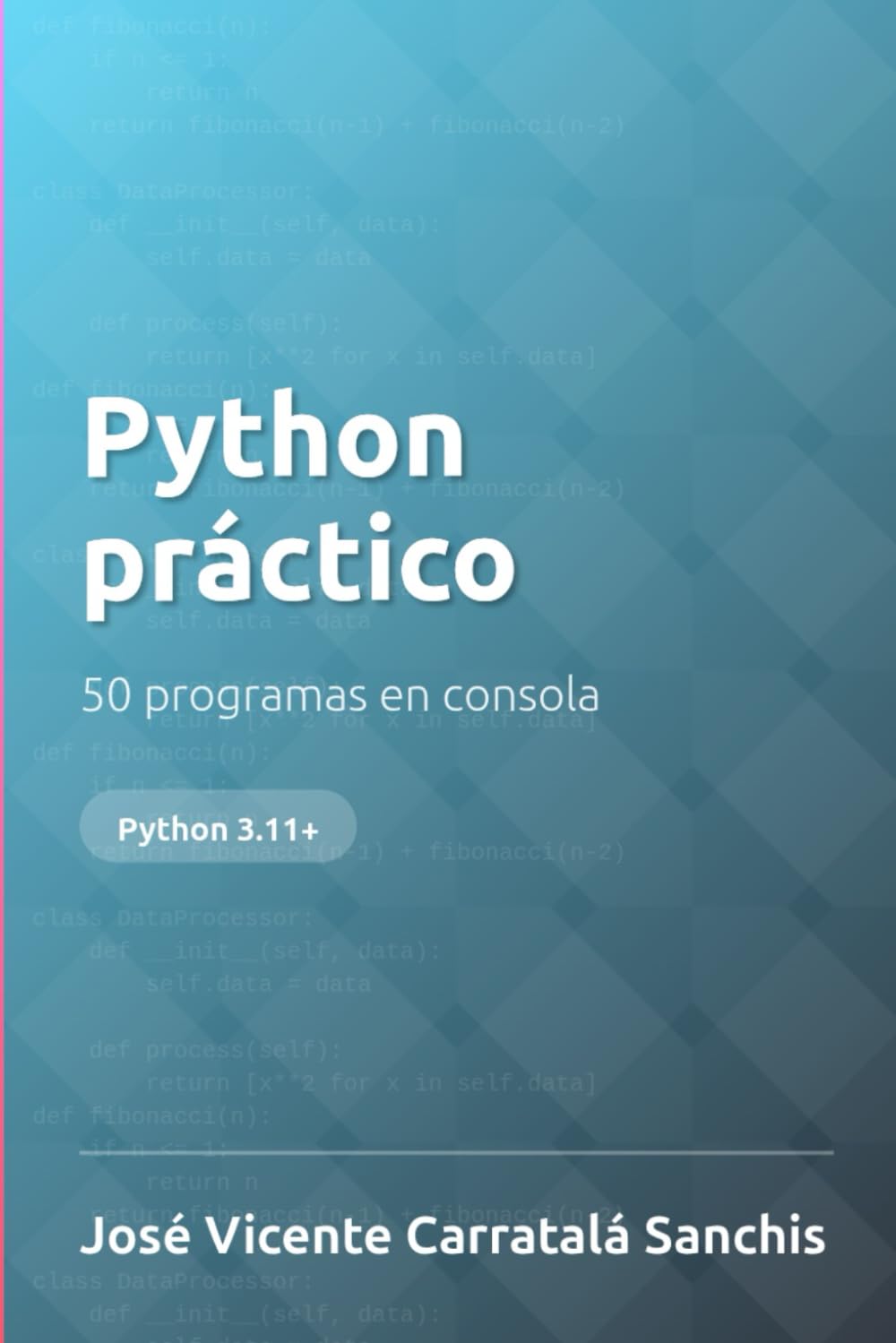 Python práctico: 50 programas en consola