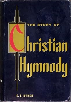 Hardcover The story of Christian hymnody Book