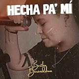  Hecha Pa\' Mí