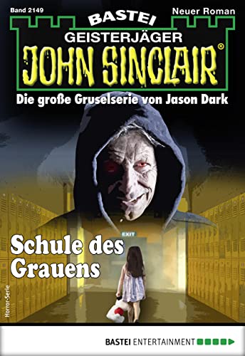 John Sinclair 2149: Schule des Grauens (German Edition) eBook : Müller ...