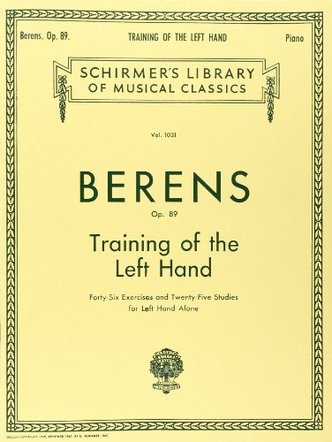 Training of the Left Hand, Op. 89: Schirmer Library of Classics Volume 1031 Piano Technique