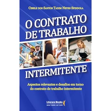 Capa do livro O contrato de trabalho intermitente: Aspectos relevantes e desafios em torno do contrato de trabalho intermitente