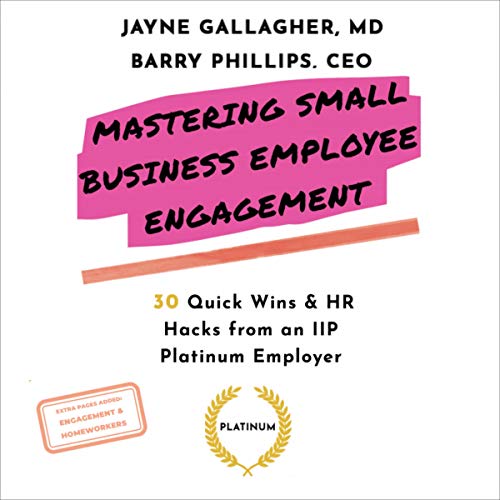Mastering Small Business Employee Engagement by Barry Phillips CEO, Jayne Gallagher MD episode artwork