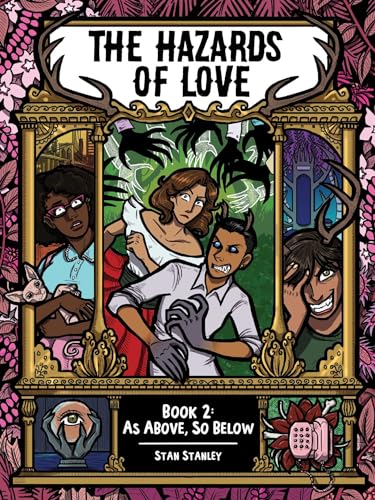 The Hazards of Love Book Two: As Above, So Below (2)