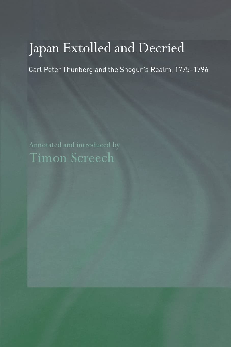 歴史的名著　Japan Extolled and Decried Amazon | Japan Extolled and Decried | Thunberg, C.P.