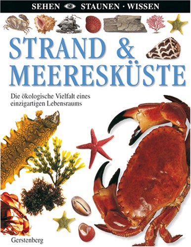 Strand & Meeresküste: Die ökologische Vielfalt eines einzigartigen Lebensraums