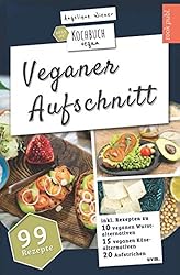 99 Rezepte: Veganer Aufschnitt