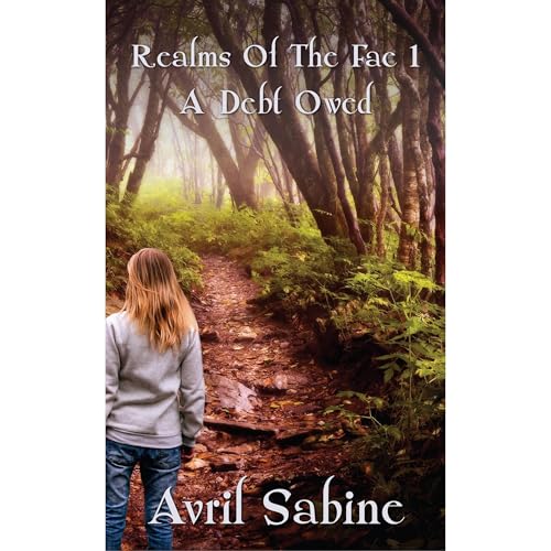 Enjoy Realms Of The Fae 1: A Debt Owed from Avril Sabine episode artwork