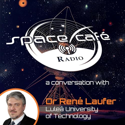 Page de couverture de Space Café Radio - VLEO: Game Changer or Orbital Optimism? - with Prof René Laufer